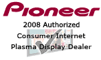 Pioneer Plasma TV - 2008 Authorized Dealer